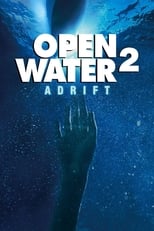 Poster de la película Open Water 2 : Adrift
