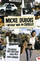 Poster de la película Micke Dubois - A lot more than Svullo