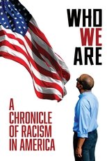 Poster de la película Who We Are: A Chronicle of Racism in America