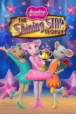 Poster de la película Angelina Ballerina: The Shining Star Trophy
