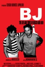 Poster de la película BJ: The Life and Times of Bosco and Jojo