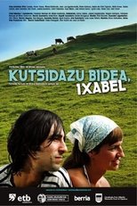 Poster de la película Kutsidazu bidea, Ixabel