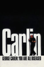 Poster de la película George Carlin: You Are All Diseased