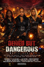 Poster de la película Denied But Dangerous