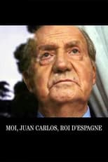 Poster de la película Yo, Juan Carlos I, rey de España