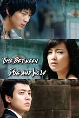 Poster de la serie Time Between Dog and Wolf