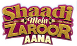 Logo Shaadi Mein Zaroor Aana