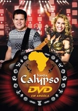 Poster de la película Banda Calypso: Ao Vivo em Angola