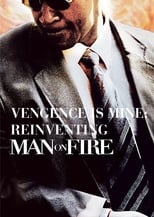 Poster de la película Vengeance Is Mine: Reinventing 'Man on Fire'