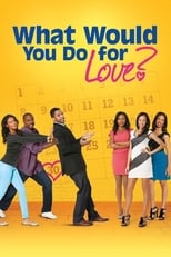 Poster de la película What Would You Do for Love