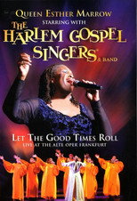 Poster de la película Queen Esther Marrow with the Harlem Gospel Singers & Band: Let the Good Times Roll