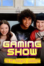 Poster de la serie Gaming Show (In My Parents Garage)