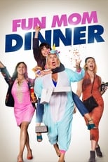Poster de la película Fun Mom Dinner