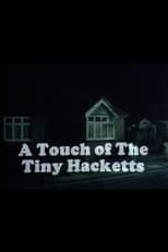 Poster de la película A Touch of the Tiny Hacketts