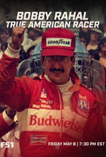 Poster de la película Bobby Rahal: True American Racer