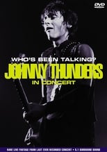 Poster de la película Johnny Thunders: Who's Been Talking?