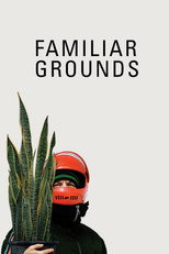Poster de la película Familiar Grounds