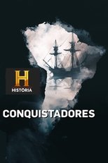 Conquistadors: The Rise and Fall