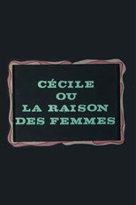 Poster de la película Cécile ou La Raison des femmes