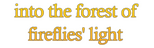 Logo To the Forest of Firefly Lights