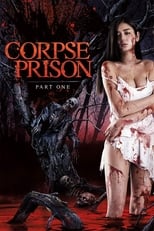 Poster de la película Corpse Prison: Part 1