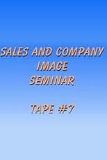 Poster de la película Sales and Company Image Seminar Tape #7