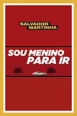 Sou Menino Para Ir