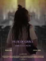 Poster de la película Pluie de Grâce ou Grâce à la Pluie