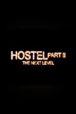 Poster de la película Hostel Part II: The Next Level