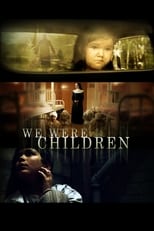 Poster de la película We Were Children