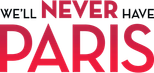 Logo We'll Never Have Paris
