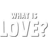Logo "Forky Asks a Question" What is Love?