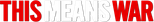Logo This Means War