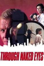 Poster de la película Through Naked Eyes