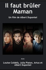 Poster de la película Il faut brûler maman