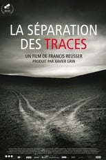 Poster de la película La séparation des traces