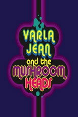 Poster de la película Varla Jean and the Mushroomheads