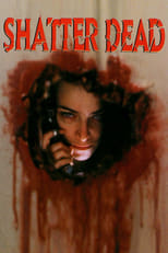 Poster de la película Shatter Dead