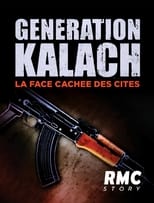 Poster de la película Génération Kalach : la face cachée des cités