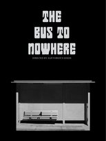 Poster de la película The Bus to Nowhere
