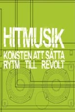 Poster de la película Hitmusik: Konsten att sätta rytm till revolt