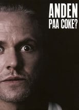 Poster de la película Anders Matthesen: Anden Paa Coke?