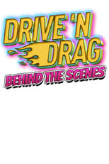 Poster de la película Drive 'N Drag 2021: Behind The Scenes