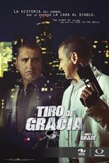 Poster de la serie Tiro de Gracia