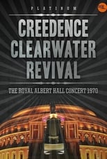 Poster de la película Creedence Clearwater Revival – Live at the Royal Albert Hall