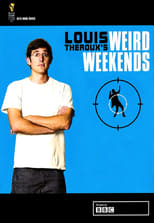 Louis Theroux\'s Weird Weekends