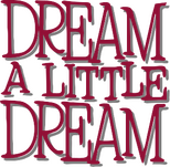 Logo Dream a Little Dream