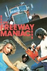 Poster de la película The Freeway Maniac