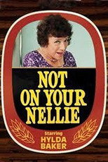 Poster de la serie Not on Your Nellie