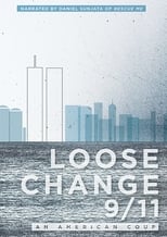 Poster de la película Loose Change 9/11: An American Coup